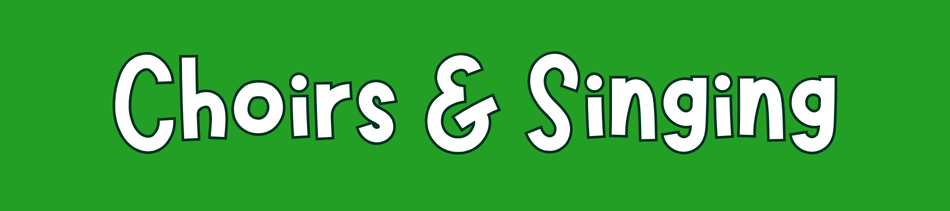 Choirs & Singing